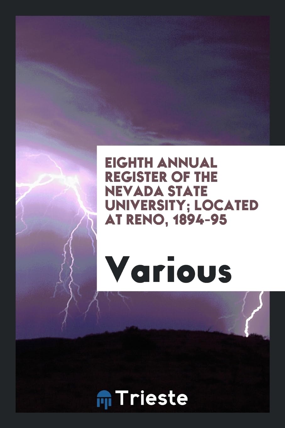 Eighth Annual Register of the Nevada State University; Located at Reno, 1894-95 Books