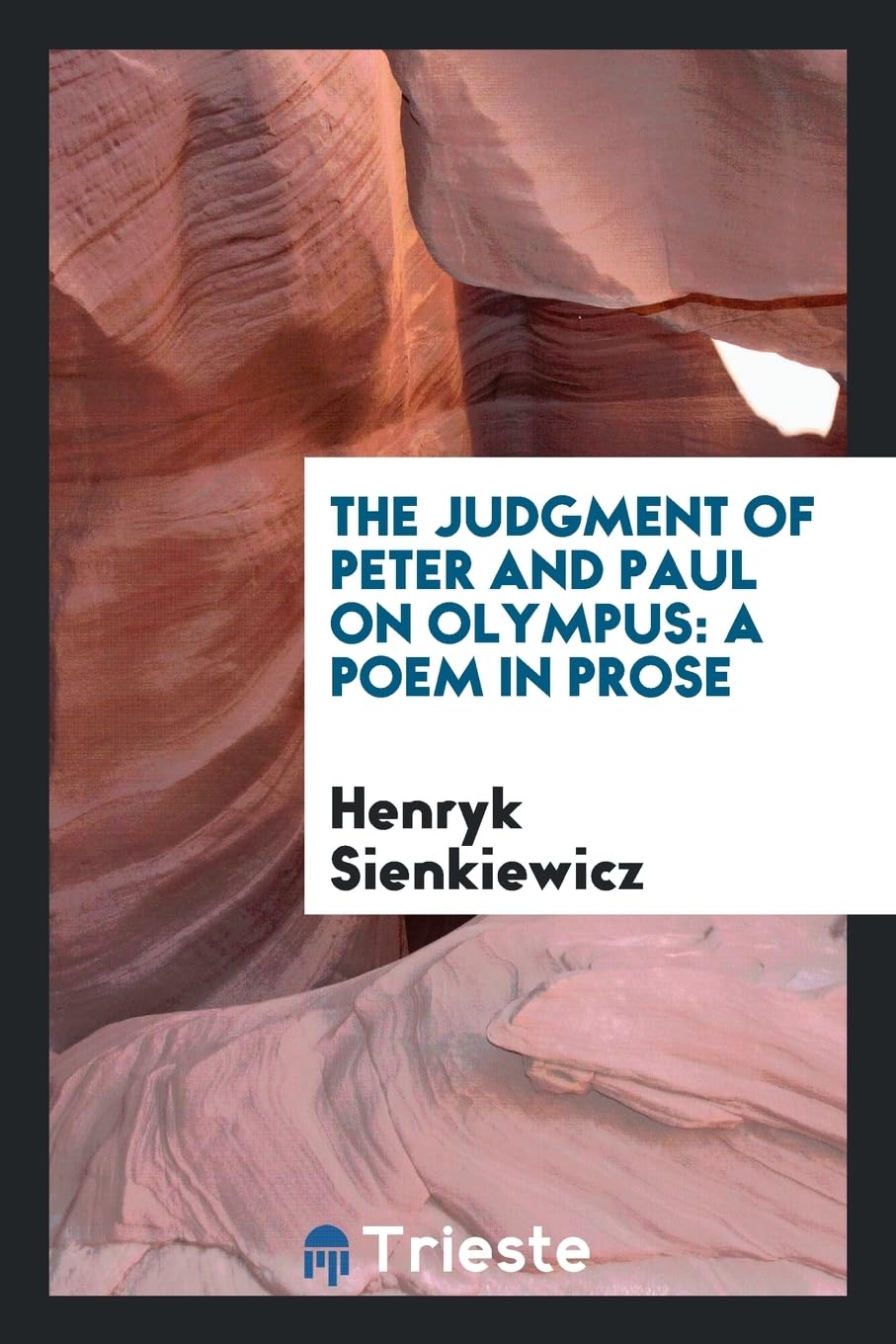 The Judgment of Peter and Paul on Olympus: A Poem in Prose Poetry