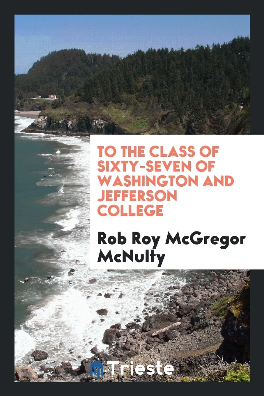 To the Class of Sixty-Seven of Washington and Jefferson College Poetry