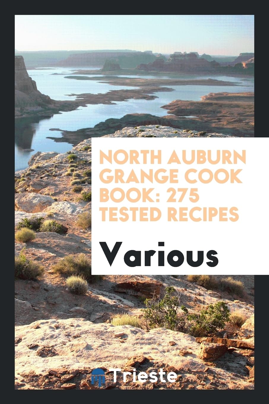 North Auburn Grange Cook Book: 275 Tested Recipes Books