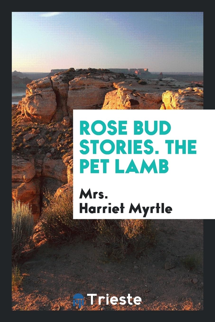 Rose Bud Stories. the Pet Lamb Books