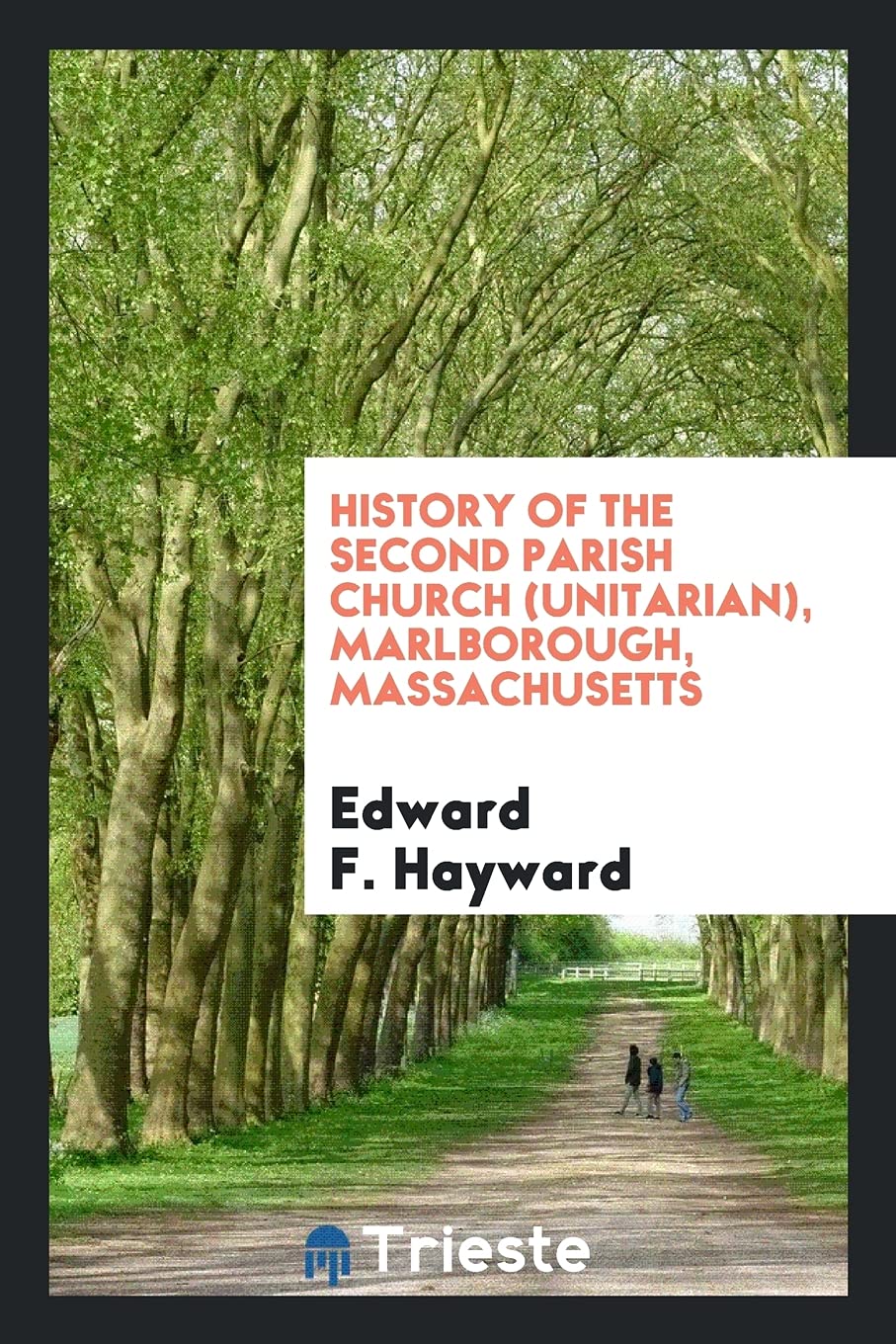 History of the Second Parish Church (Unitarian), Marlborough, Massachusetts Religion & Esotericism