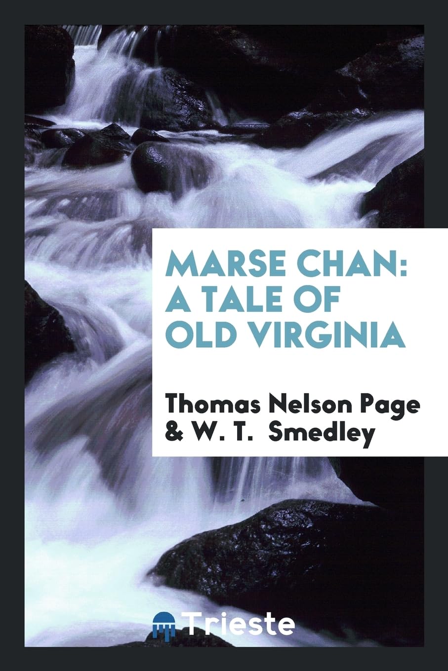 Marse Chan: A Tale of Old Virginia Politics & History