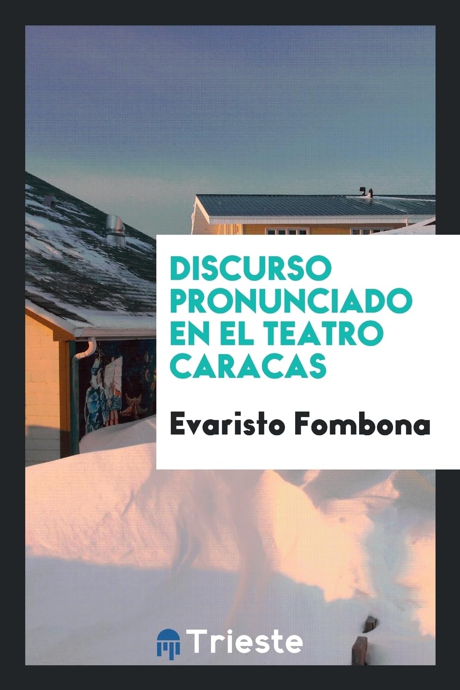 Discurso Pronunciado En El Teatro Caracas Politics & History
