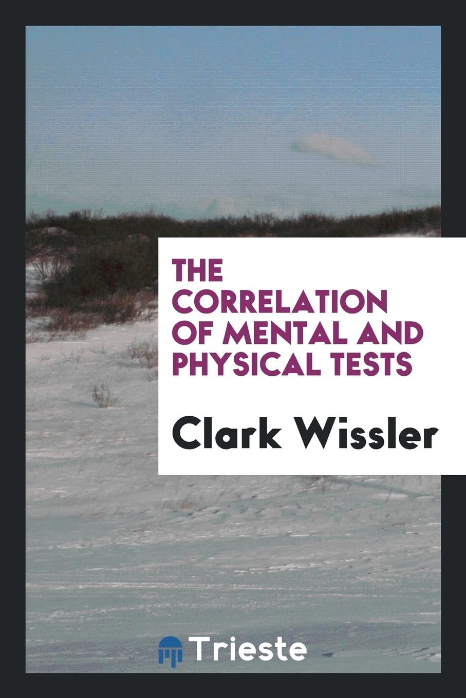The Correlation of Mental and Physical Tests Psychology