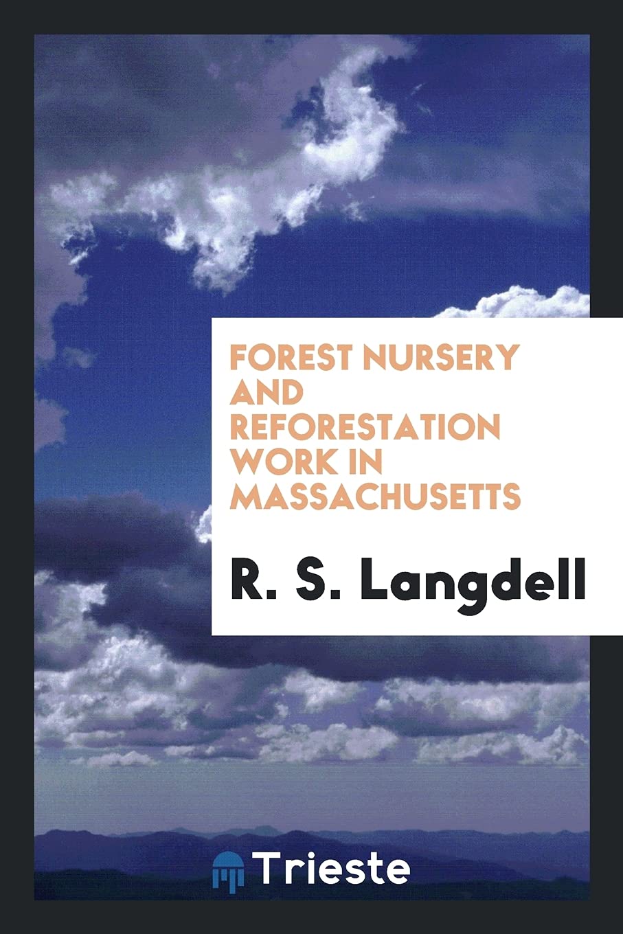 Product Image: Forest Nursery and Reforestation Work in Massachusetts