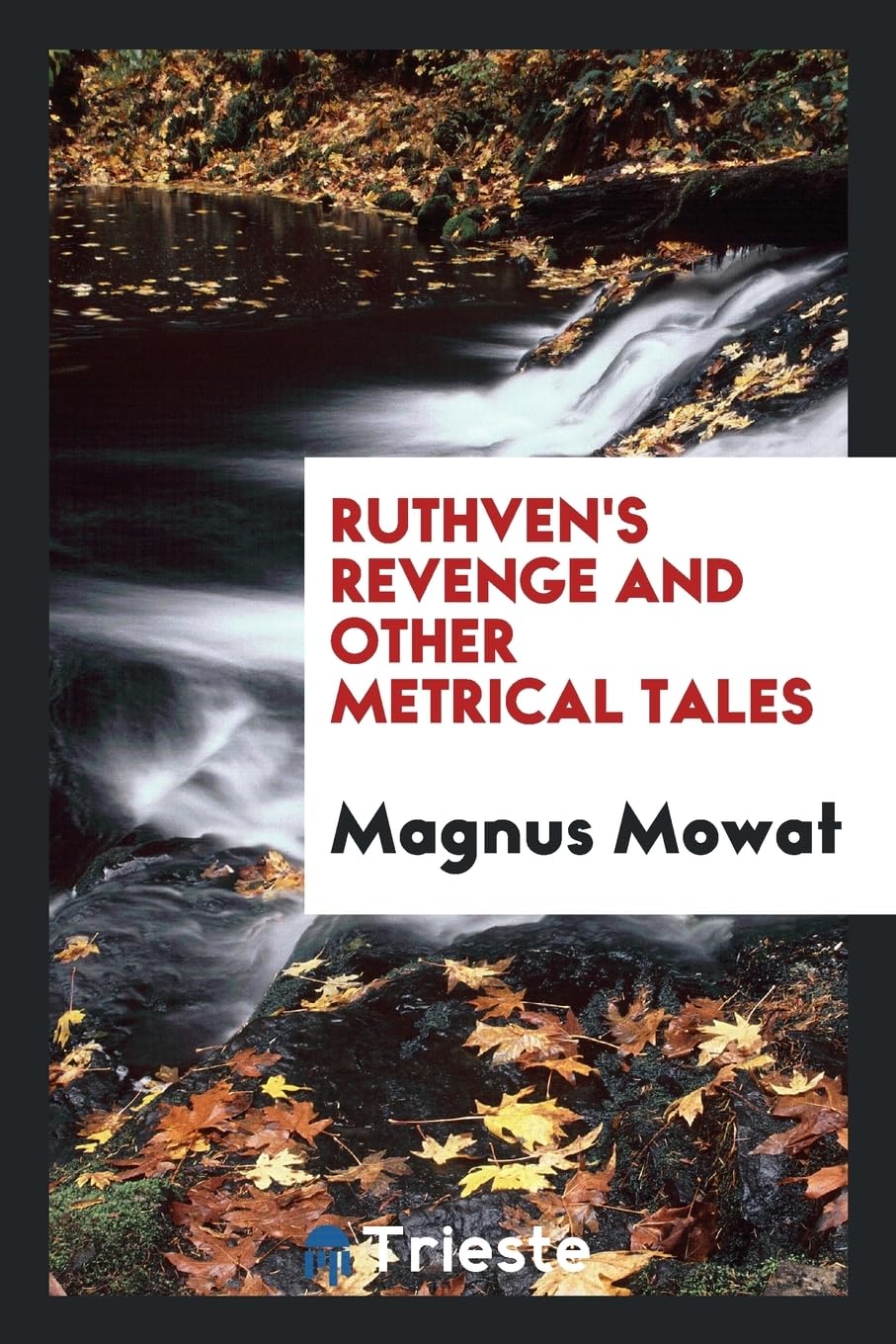 Ruthven's Revenge and Other Metrical Tales Politics & History