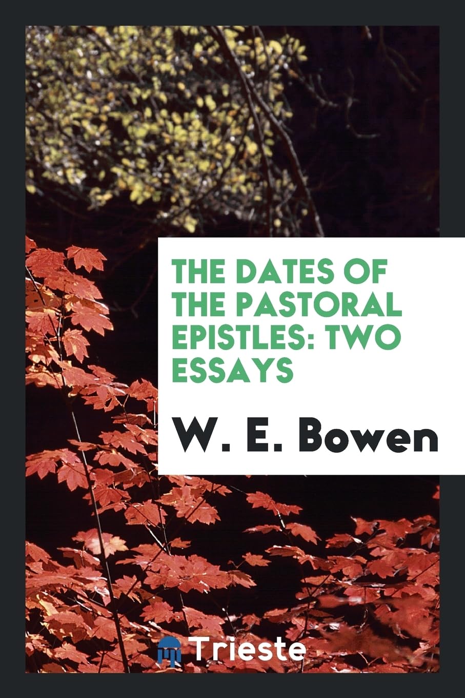 The Dates of the Pastoral Epistles: Two Essays Contemporary literature