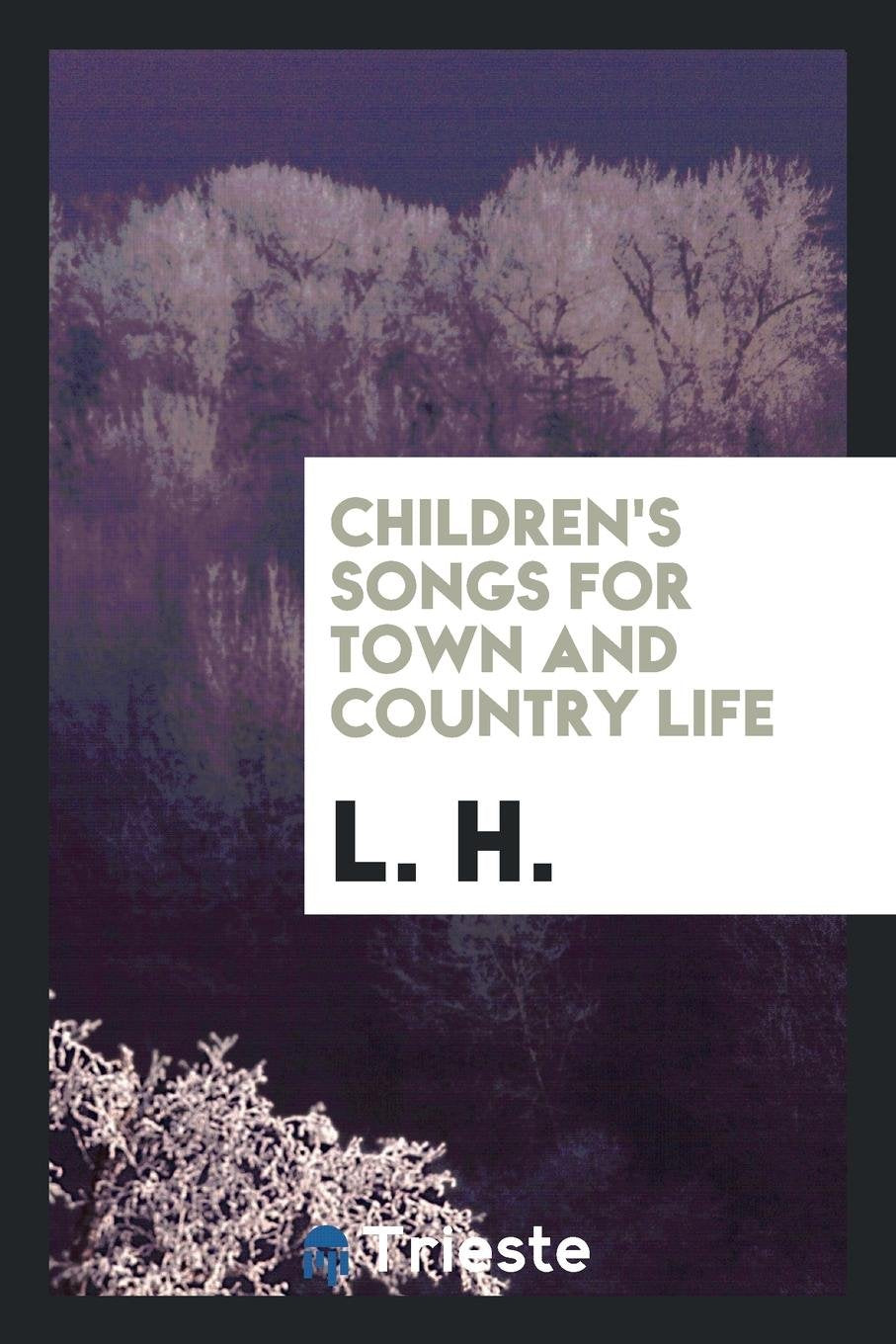 Children's Songs for Town and Country Life Books