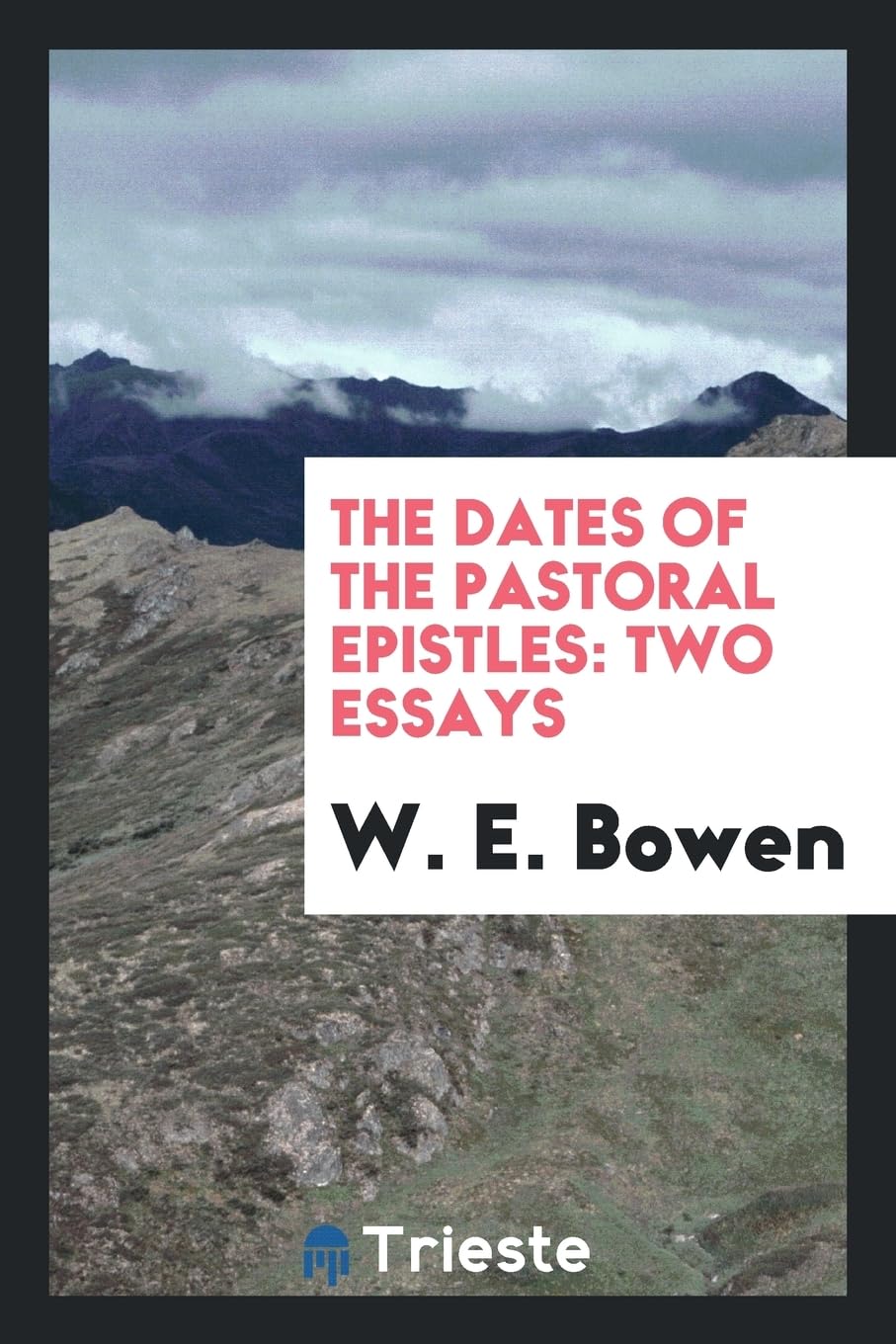 The Dates of the Pastoral Epistles: Two Essays Contemporary literature
