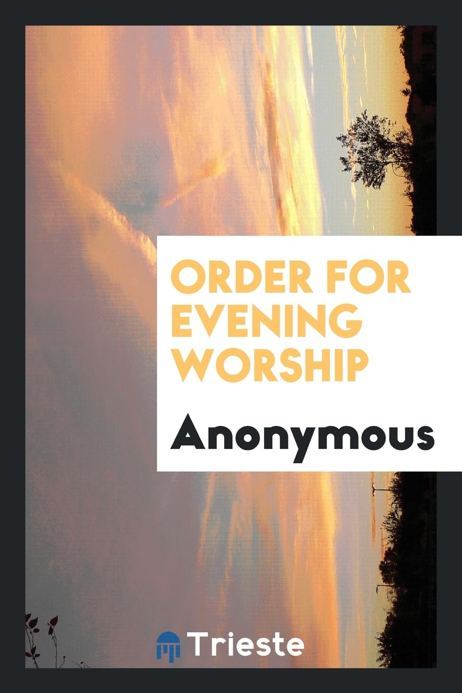 Order for Evening Worship Politics & History
