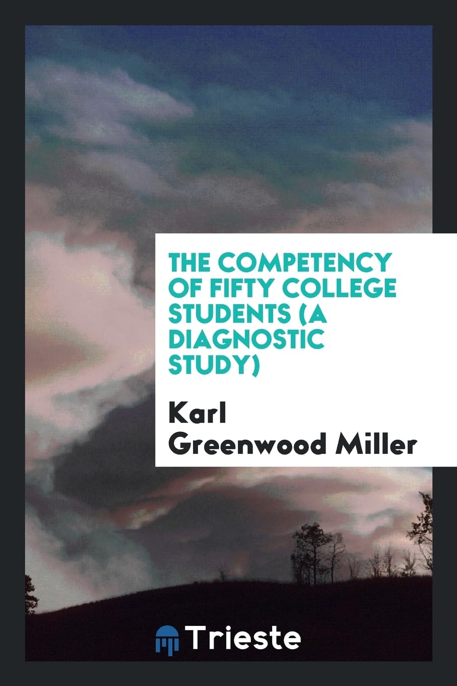 The Competency of Fifty College Students (a Diagnostic Study) Politics & History