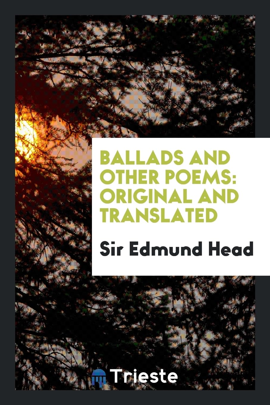 Ballads and Other Poems: Original and Translated Art & Literature