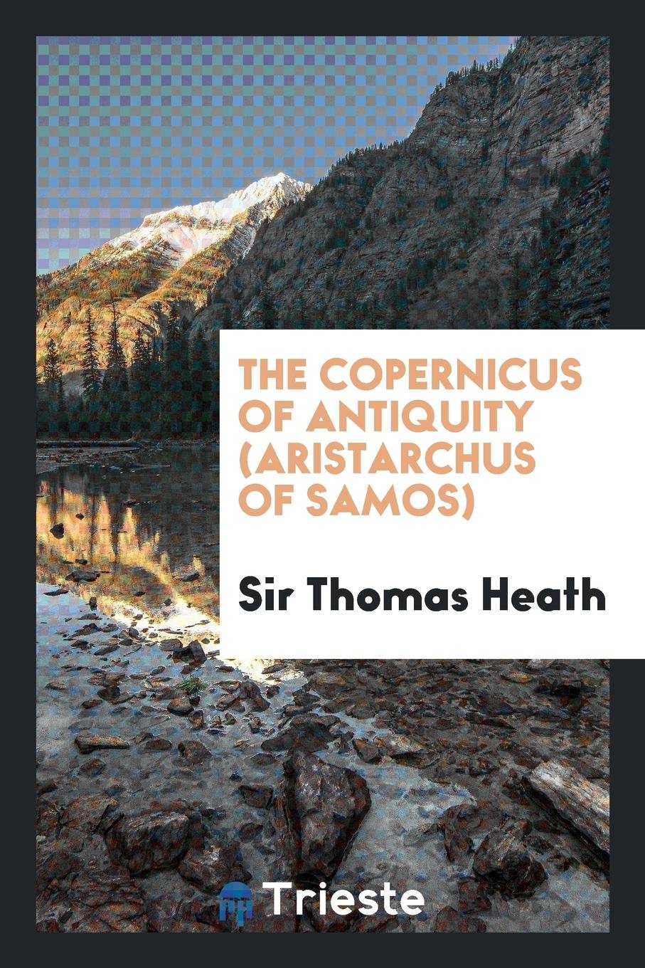 The Copernicus of Antiquity (Aristarchus of Samos) Politics & History