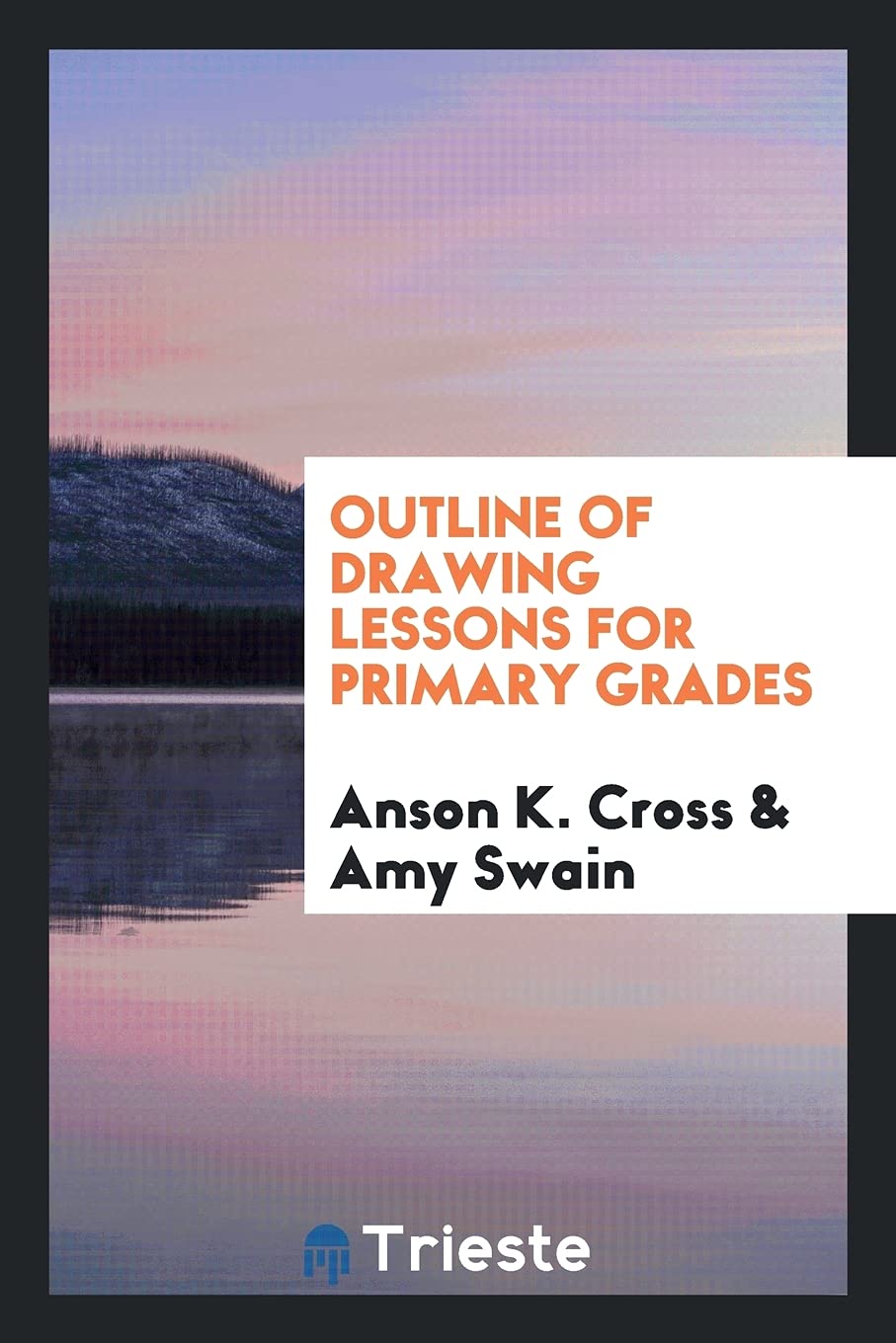 Outline of Drawing Lessons for Primary Grades Hobbies & Crafts