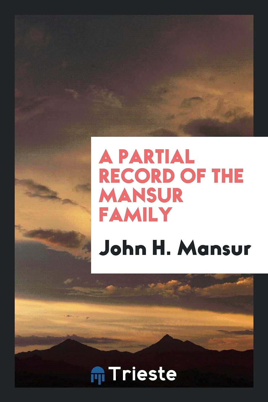 A Partial Record of the Mansur Family Leisure, Home & Garden