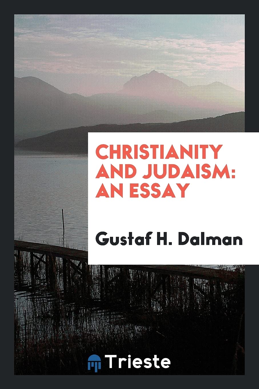 Christianity and Judaism: An Essay Books