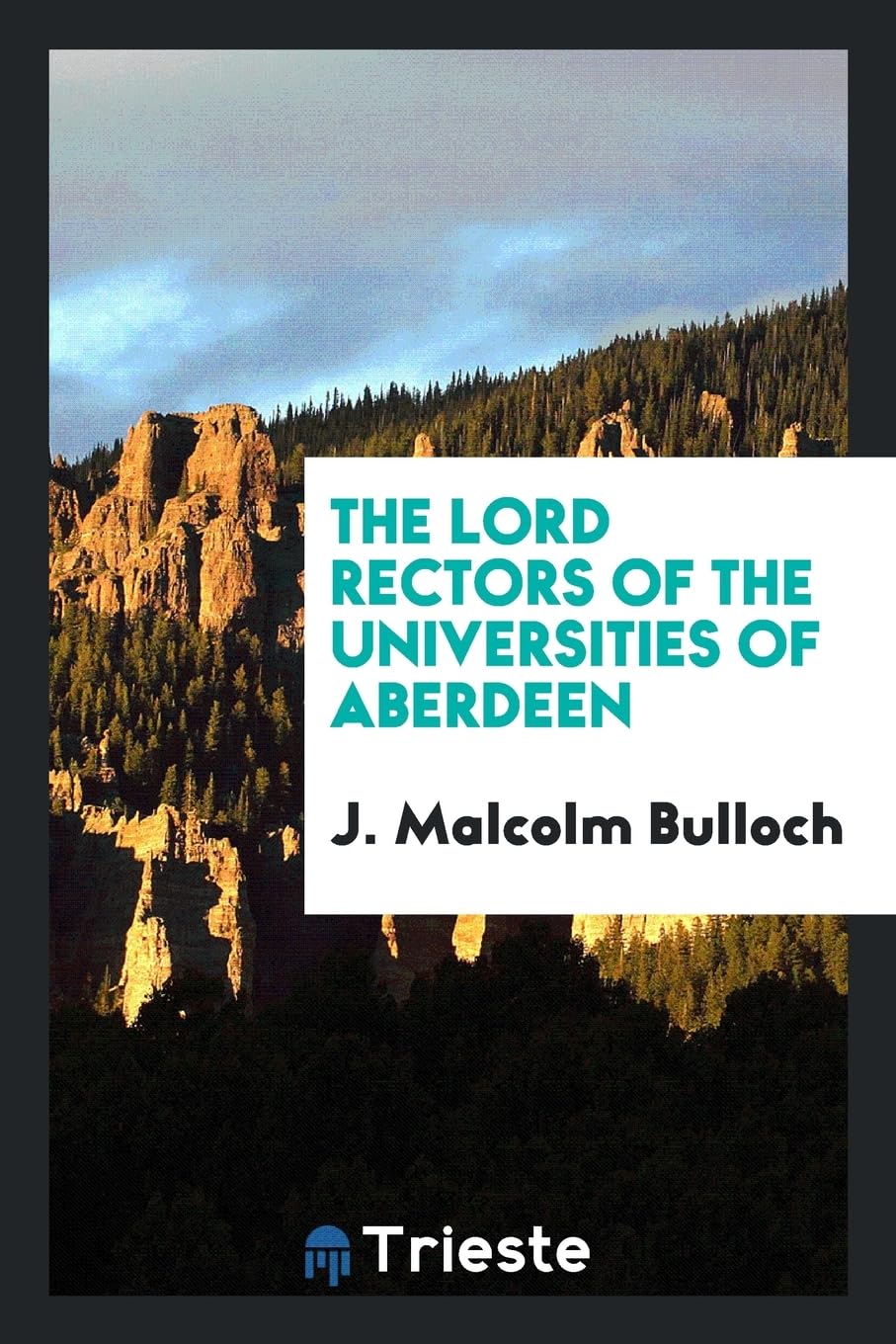 The Lord Rectors of the Universities of Aberdeen Religion & Esotericism