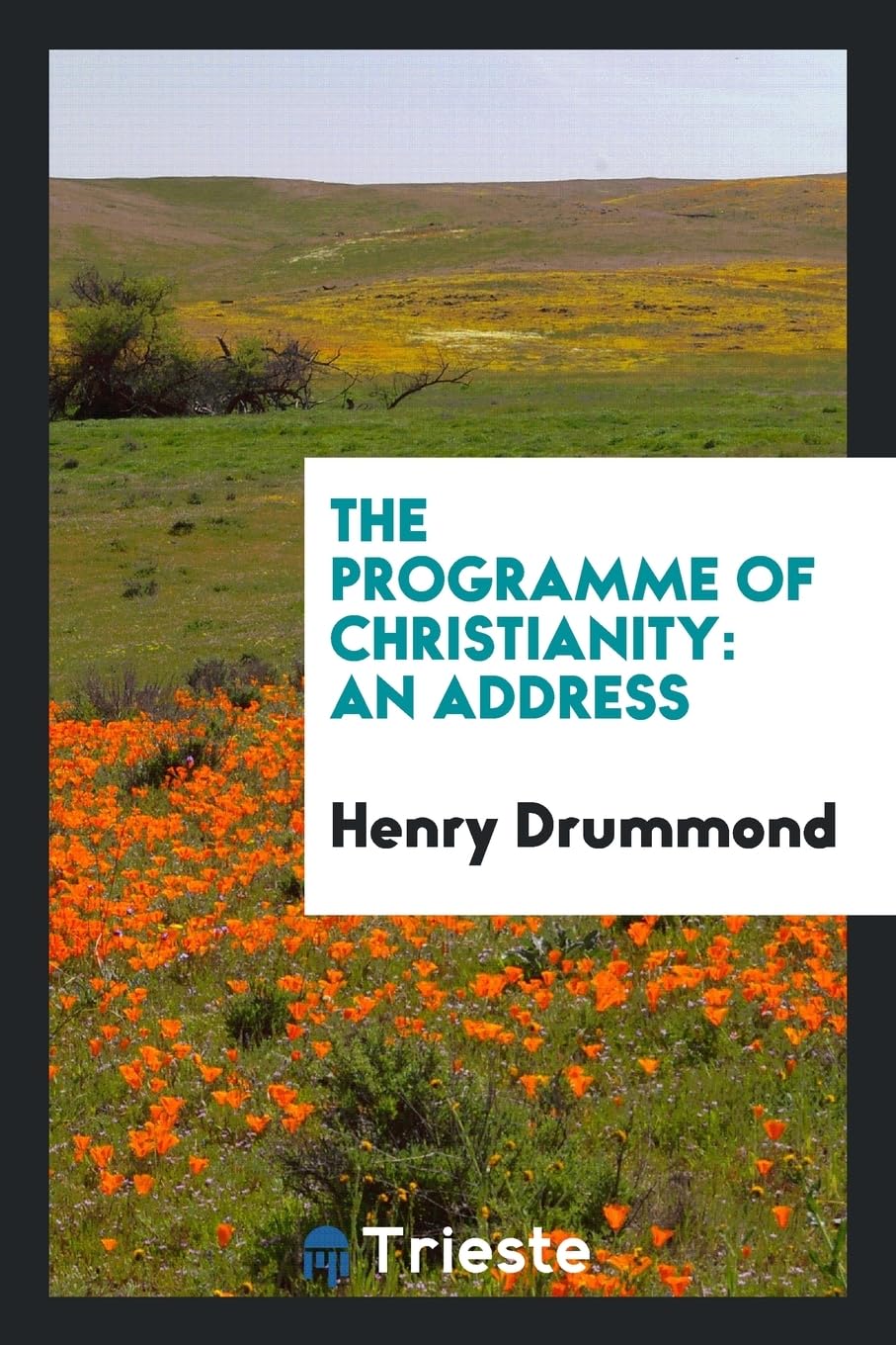 The Programme of Christianity: An Address Business, Finance & Career