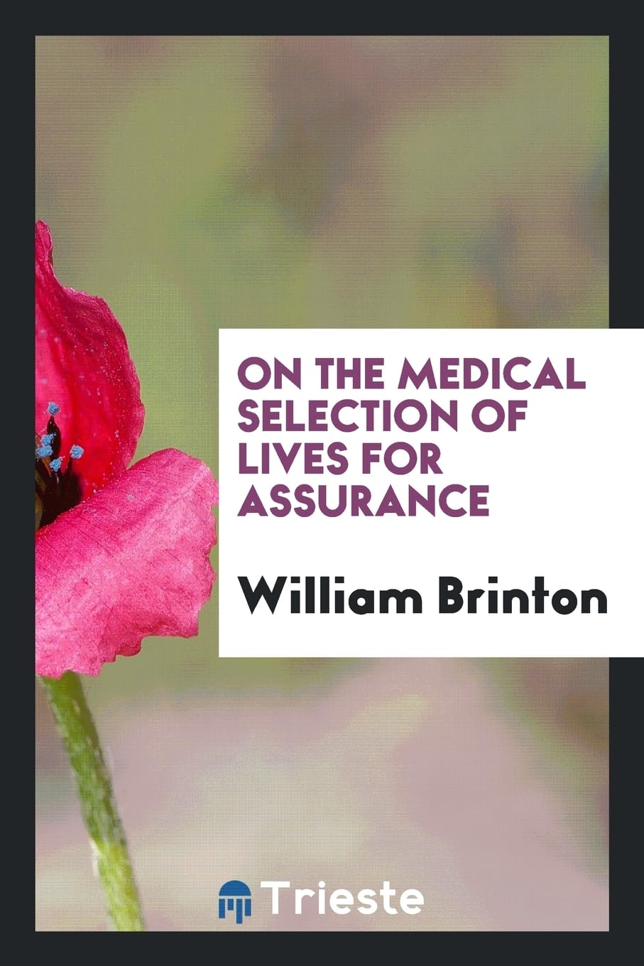 On the Medical Selection of Lives for Assurance Medicine