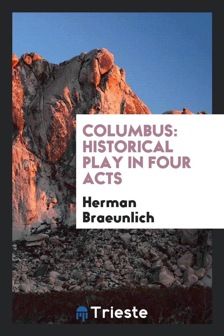 Columbus: Historical Play in Four Acts Politics & History