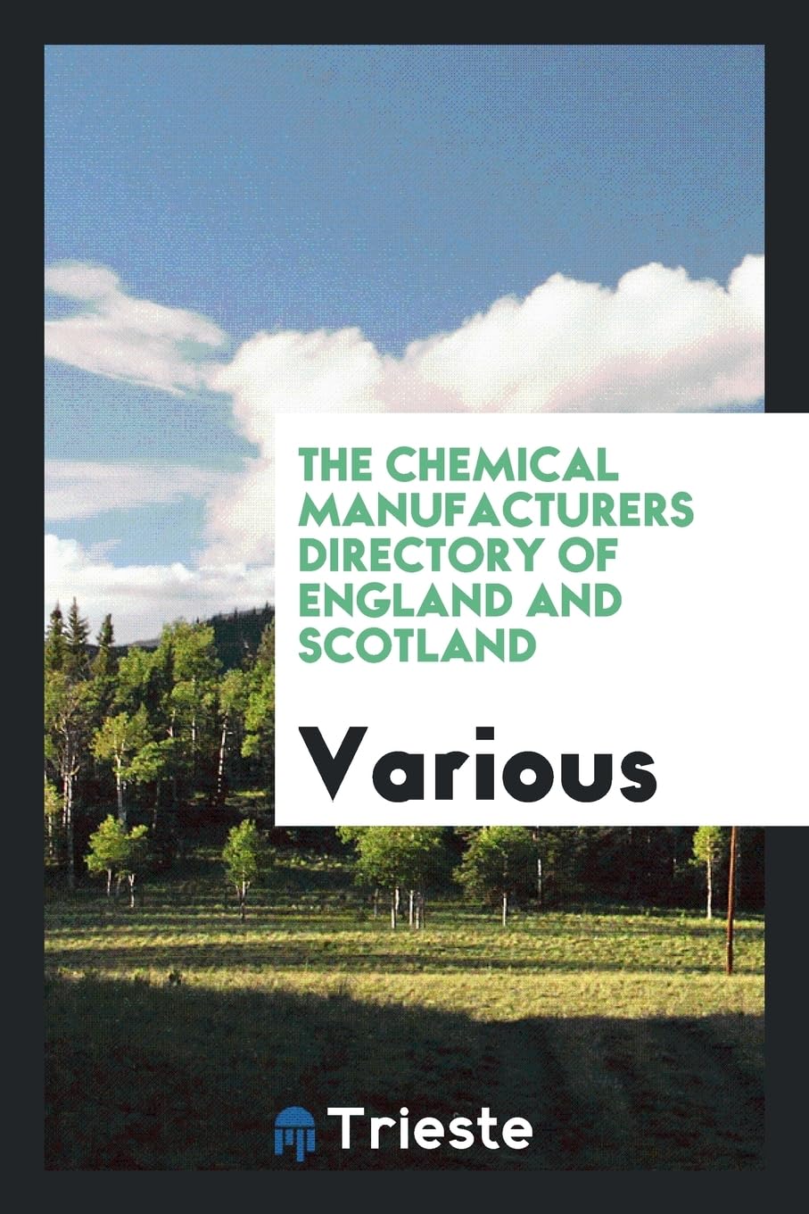 The Chemical Manufacturers Directory of England and Scotland Politics & History