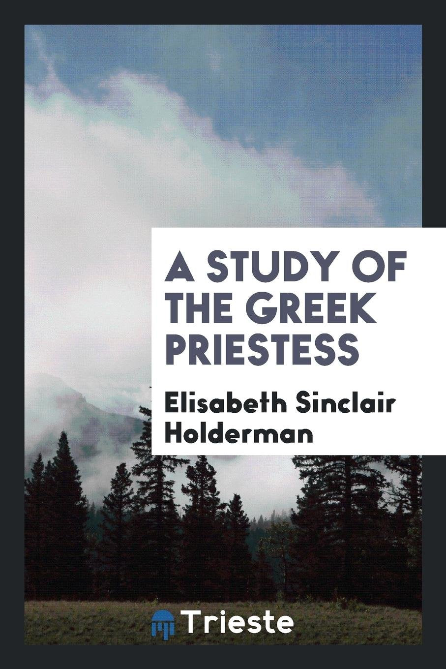 A Study of the Greek Priestess ... Social Sciences