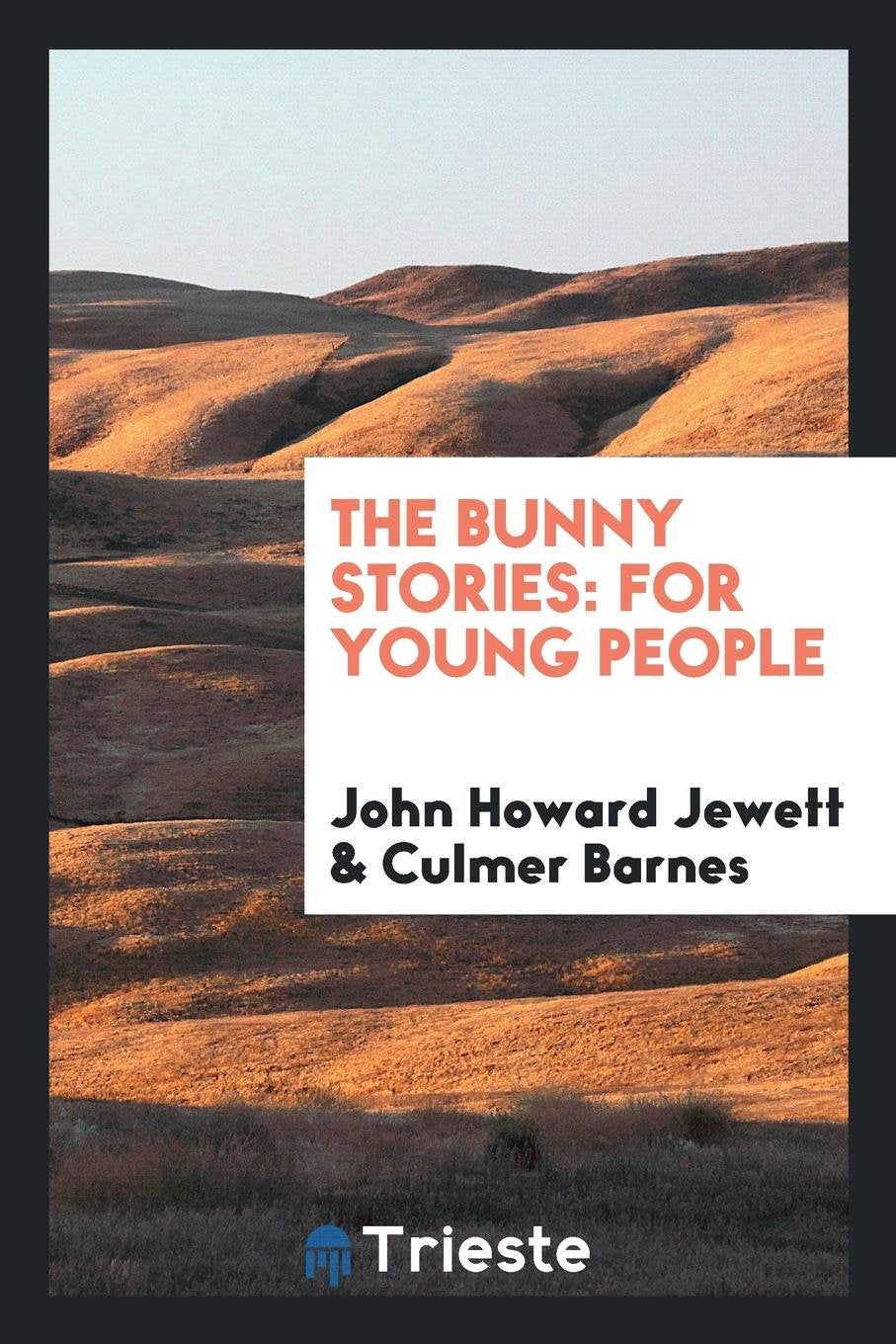 The Bunny Stories: For Young People Books