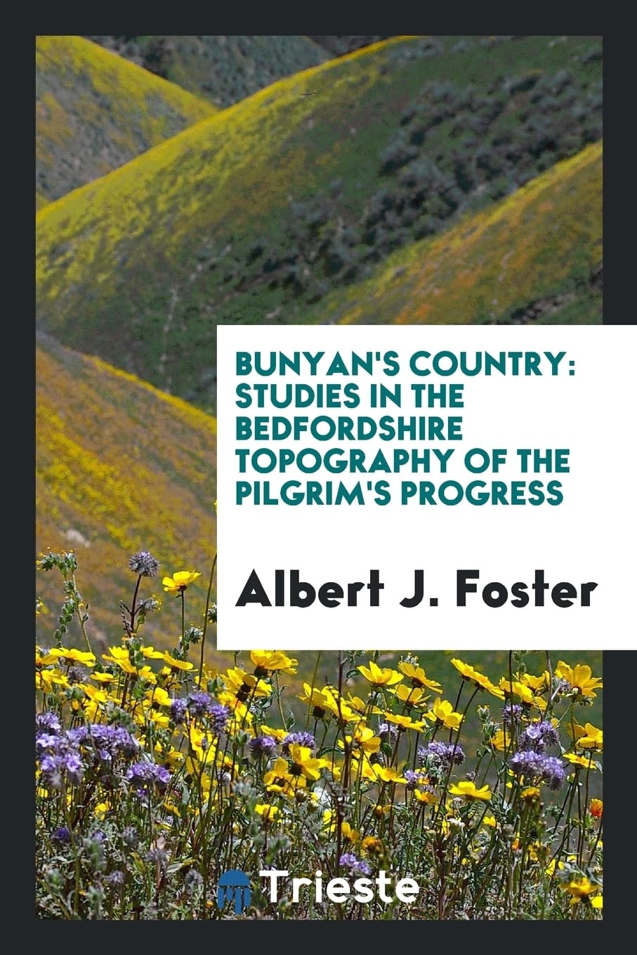 Bunyan's Country: Studies in the Bedfordshire Topography of the Pilgrim's Progress Social Sciences
