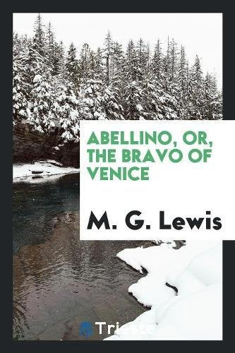 Abellino, Or, the Bravo of Venice Books