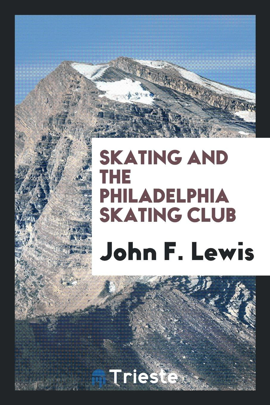 Skating & the Philadelphia Skating Club Leisure & Fun