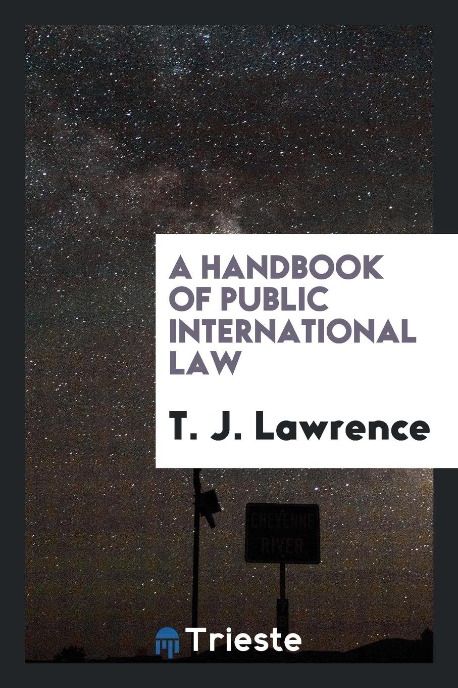 A Handbook of Public International Law Law