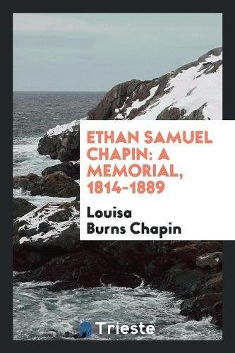 Ethan Samuel Chapin: A Memorial, 1814-1889 Social Sciences