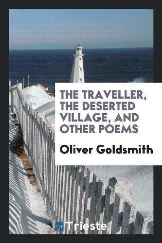The Traveller, the Deserted Village, and Other Poems Books