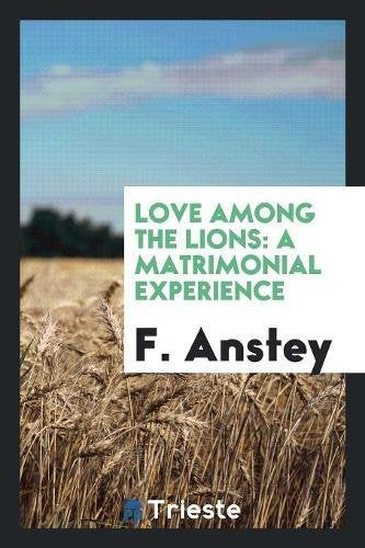 Love Among the Lions: A Matrimonial Experience Contemporary literature