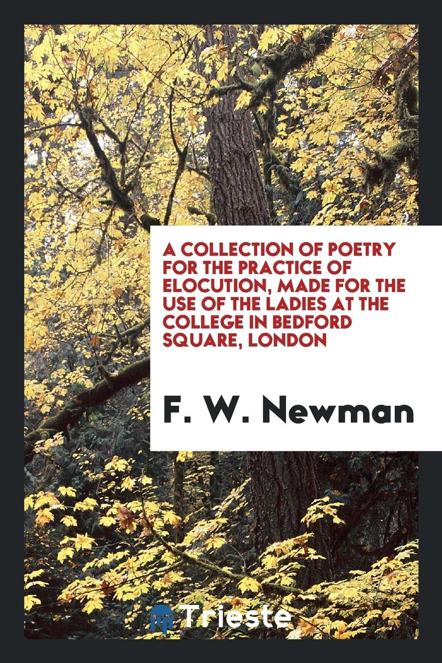 A Collection of Poetry for the Practice of Elocution . Social Sciences