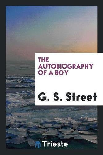 The Autobiography of a Boy Memories