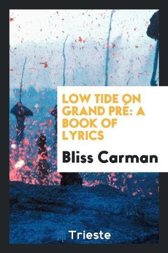 Low Tide on Grand Pré: A Book of Lyrics Social Sciences