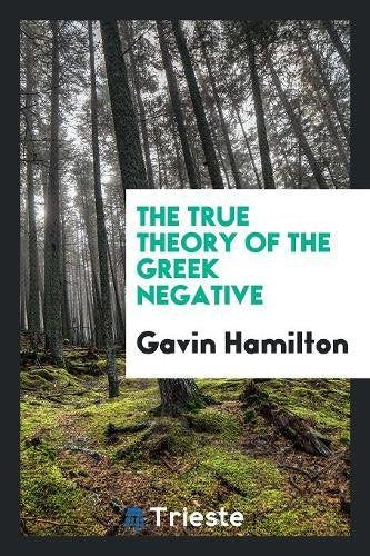 The True Theory of the Greek Negative Social Sciences