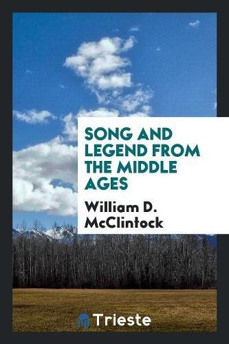 Song and Legend from the Middle Ages Contemporary literature