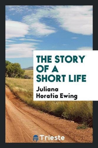The Story of a Short Life Social Sciences