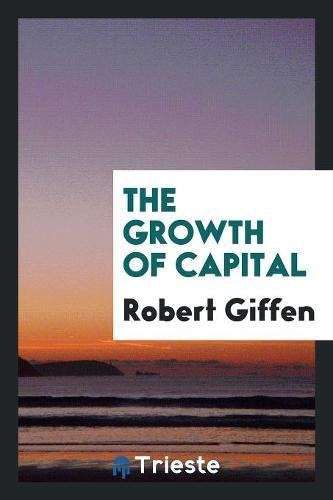 The Growth of Capital Business, Finance & Career