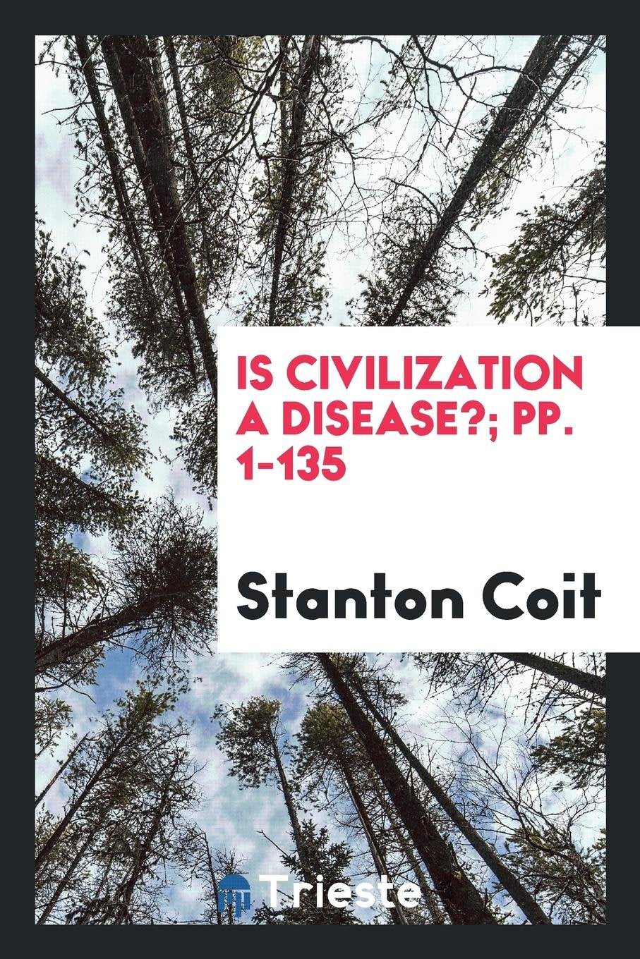 Product Image: Is Civilization a Disease?