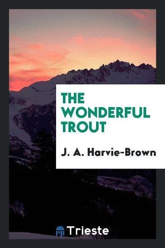 The Wonderful Trout Leisure, Home & Garden