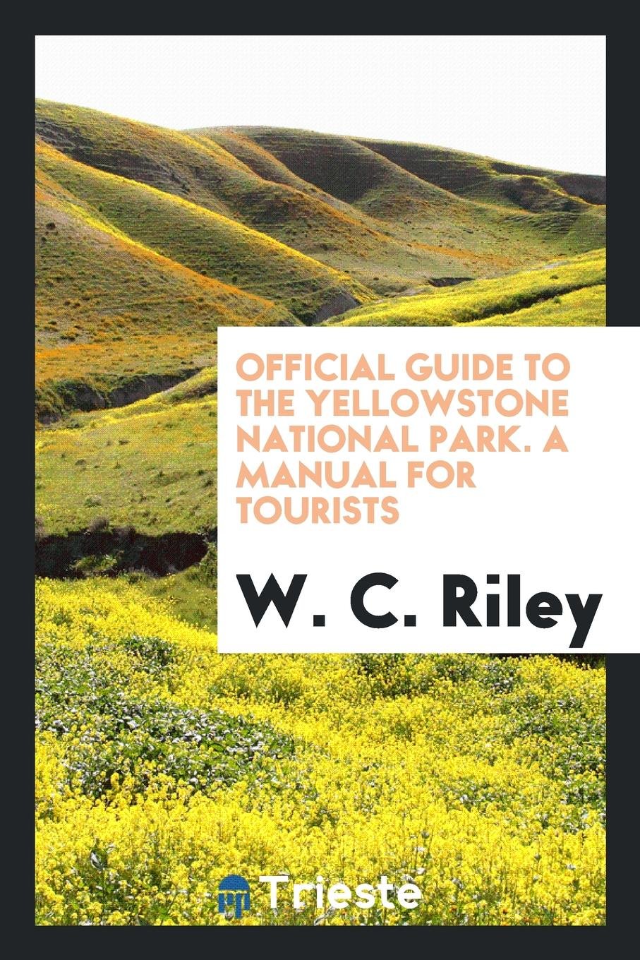 Official Guide to the Yellowstone National Park Books