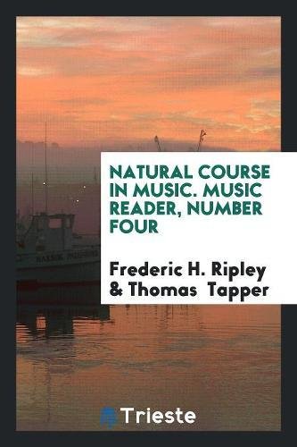 Natural Course in Music. Music Reader, Number Four Social Sciences
