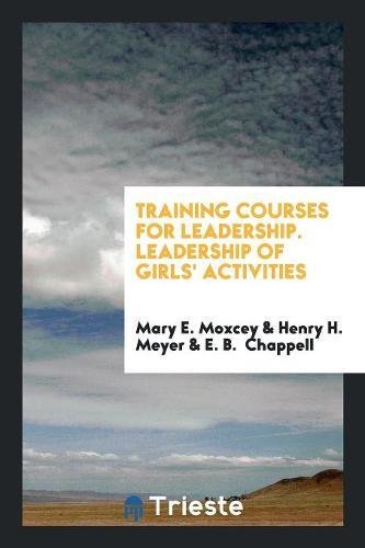 Training Courses for Leadership. Leadership of Girls' Activities Social Sciences