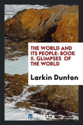 The World and Its People: Book II. Glimpses of the World Social Sciences