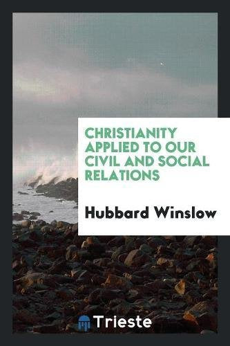 Christianity Applied to Our Civil and Social Relations Law