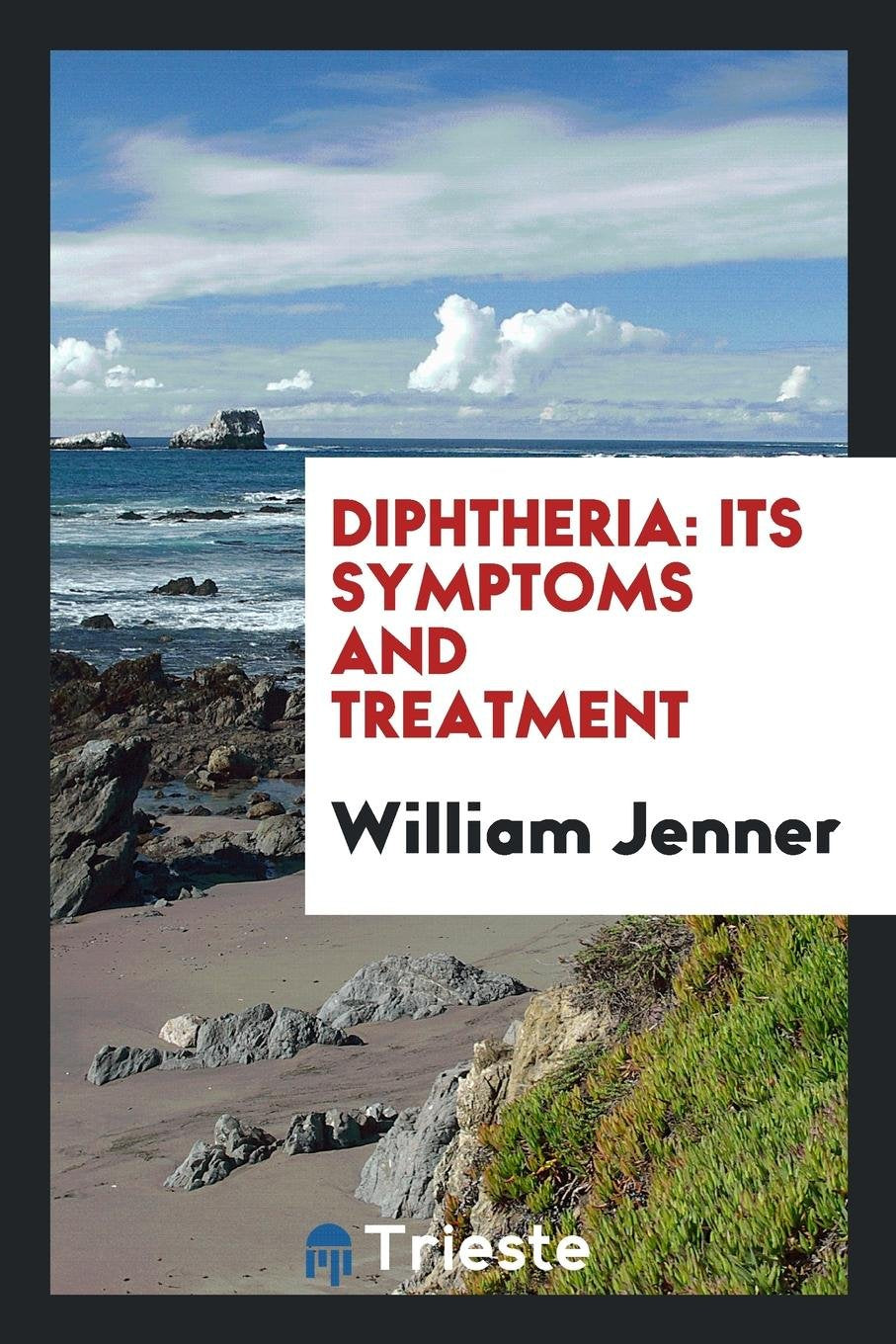 Product Image: Diphtheria: Its Symptoms and Treatment.
